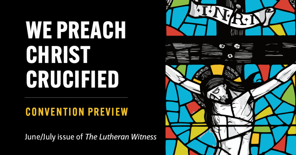 Lutheran Witness: June/July 2023